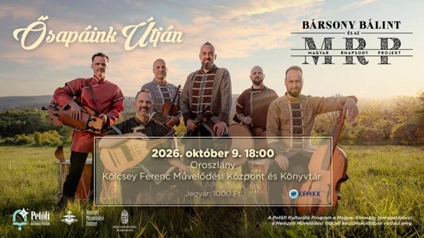 Bársony Bálint és az Magyar Rhapsody Projekt - Ősapáink útján