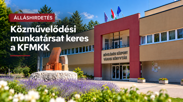 Közművelődési munkatársat keres a KFMKK